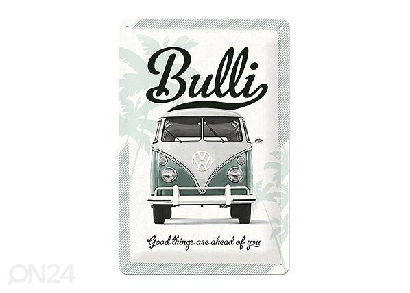 Retro metallitaulu VW Bulli Good things are 20x30 cm