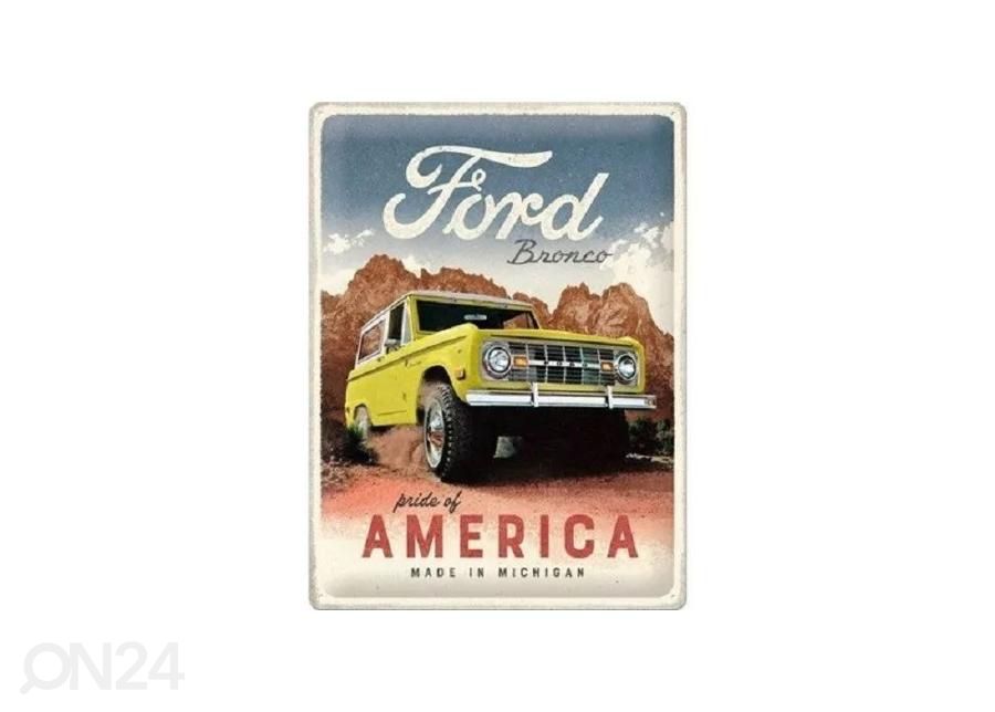 Retro metallijuliste Ford - Bronco Pride Of America 30x40 cm kuvasuurennos