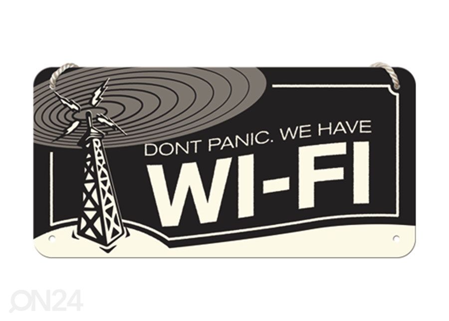 Retro metallitaulu Dont Panic We Have WI-FI 10x20 cm kuvasuurennos