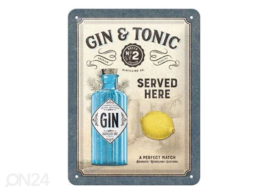 Retro metallitaulu Gin & Tonic Served Here 15x20 cm kuvasuurennos