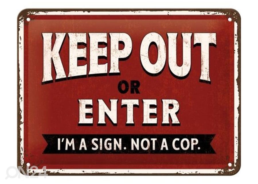 Retro metallitaulu Keep Out or Enter 15x20 cm kuvasuurennos