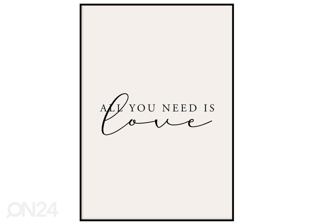 Seinäjuliste All you need is love 21x30 cm kuvasuurennos