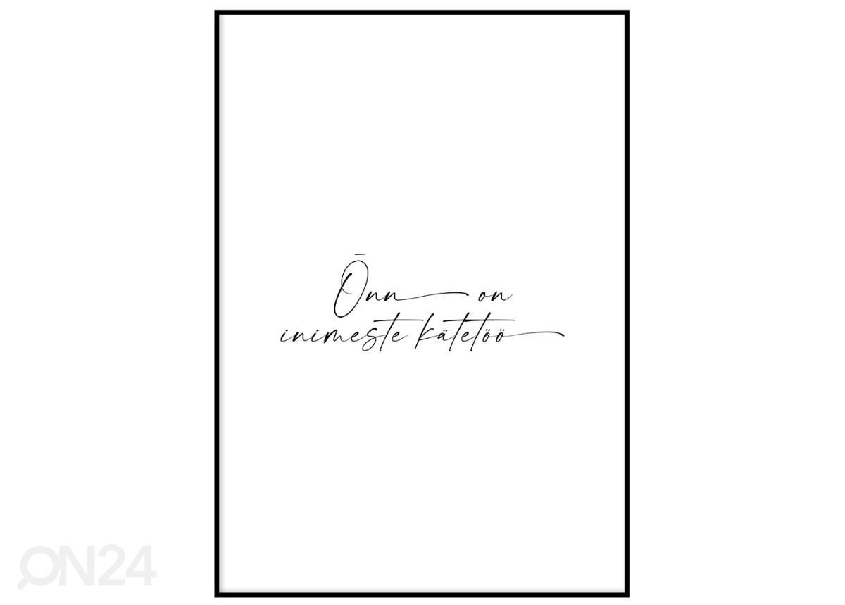 Seinäjuliste Onni on ihmisten käsityö 70x100 cm kuvasuurennos