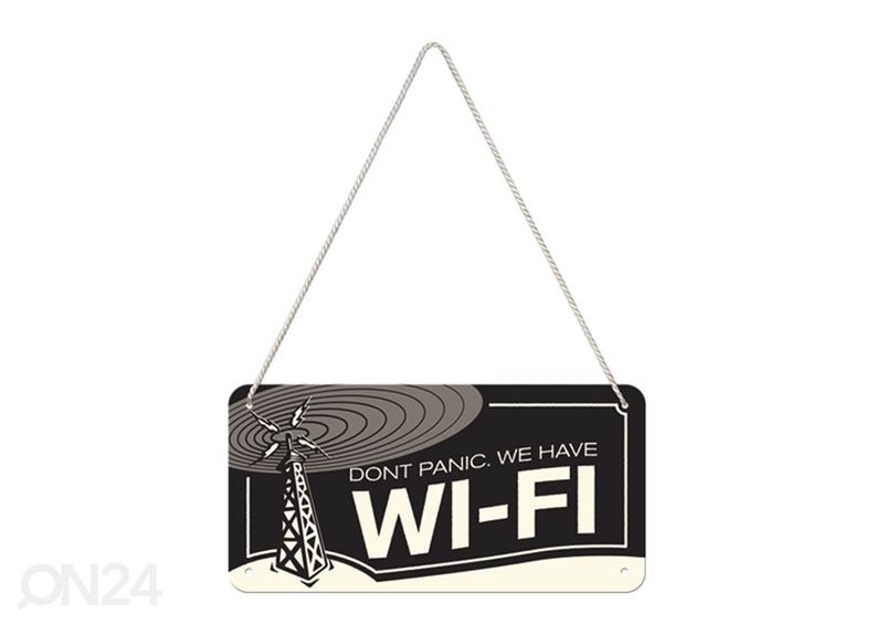 Retro metallitaulu Dont Panic We Have WI-FI 10x20 cm kuvasuurennos