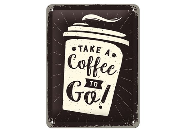 Retro metallitaulu Take a Coffee To Go 15x20 cm